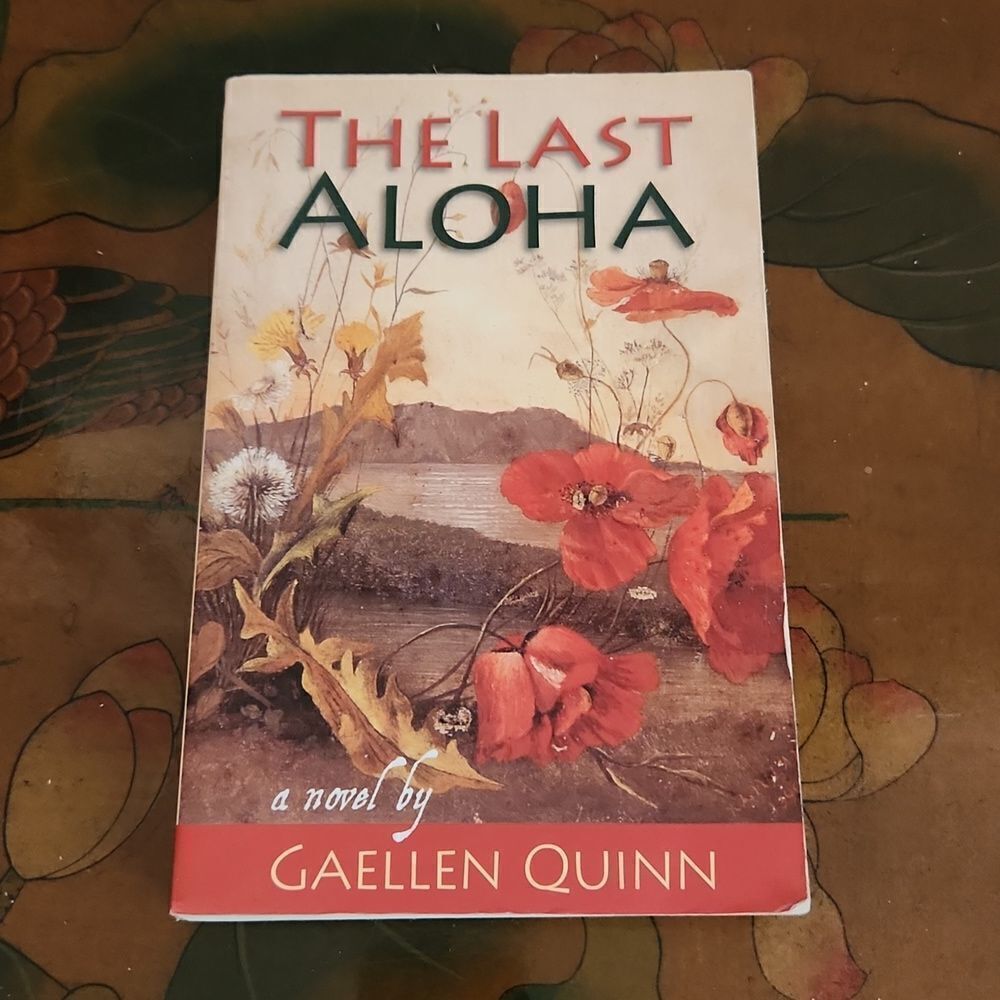 The Last Aloha Novel by Gaellen Quinn Book